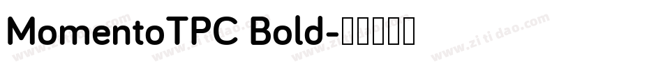 MomentoTPC Bold字体转换